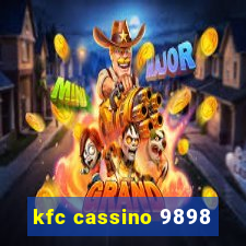 kfc cassino 9898